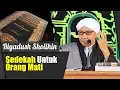 Download Lagu Bab : Sedekah Untuk Orang Mati | Buya Yahya | Riyadush Sholihin | 8 April 2018