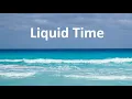 Lagu Aakash Gandhi - Liquid Time