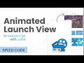 Animated LaunchView in NativeScript Angular with Lottie Speed Code