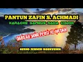 Download Lagu PANTUN ZAFIN S. ACHMADI (KARAOKE)‼️Nada Cowok