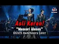 Lagu Cover Keren! Mencari Alasan - Exists | Rockchestra Version