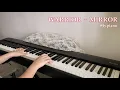 《WARRIOR》- MIRROR  |  鋼琴版cover（附琴譜）