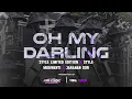 Lagu DJ OH MY DARLING I LOVE YOU STYLE LIMITED EDITION X STYLE MUGWANTI X JARANAN DOR | ALFIN REVOLUTION