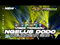 Lagu Dj NGELUS DODO X WEJANGAN SAD TERBARU VIRAL TIKTOK || FITRII ZEROFOURTEEN FT KIDUL KALI PROJECT 