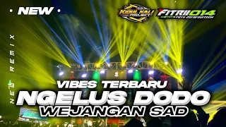 dj ngelus dodo x wejangan sad terbaru viral tiktok fitrii zerofourteen ft kidul kali project 
