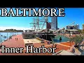Baltimore Inner Harbor Walking Tour in 4K Scenic Waterfront