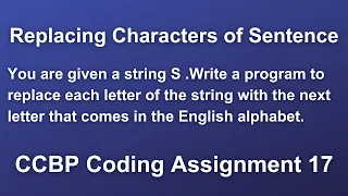 Replacing Characters of Sentence CCBP Python Coding Assignment 17 Solution Replace Each Letter