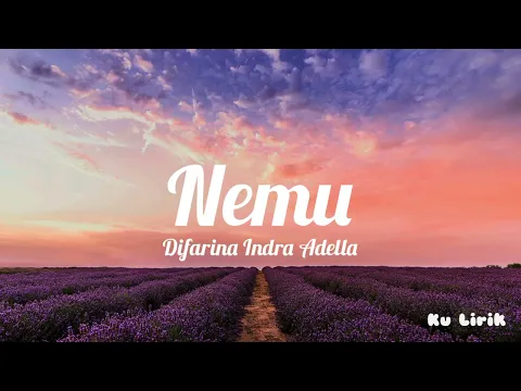 Download MP3 Nemu - Difarina Indra Adella (Lirik)