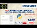 ALL QUIZ ANSWERS PROGRAMMING FOR EVERYBODY GETTING STARTED WITH PYTHON COURSERA