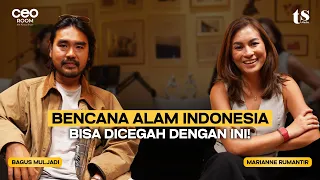 DARURAT BENCANA: MENGAPA INDONESIA SELALU LUPA CARA MENCEGAH? | CEO ROOM BERSAMA BAGUS MULJADI