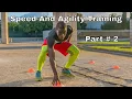7 Variables of Speed and Agility Training Part 2