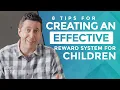 8 Tips for Creating an Effective Reward System for Children