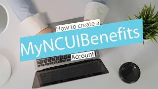 How To Create a MyNCUIBenefits Account