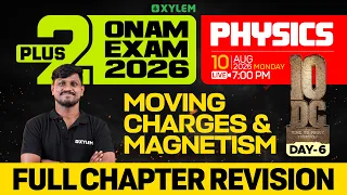 Plus Two Physics Moving Charges And Magnetism - Full Chapter Revision Xylem Plus Two