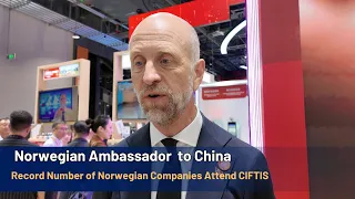 Norwegian Ambassador: Record Number of Norwegian Companies Attend CIFTIS