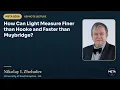 How Can Light Measure Finer than Hooke and Faster than Muybridge N Zheludev META 2026
