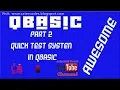 AWESOME HOW TO CODE QUICK TEST SYSTEM IN QBASIC - PART 2