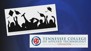 Tennessee College of Applied Technology - Covington Virtual Graduation Ceremony 2020