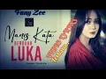 Download Lagu Fany Zee~Manis Kata Berbuah Luka{Vidio Lirik}