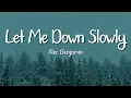 Download Lagu Alec Benjamin - Let Me Down Slowly (Lyrics)