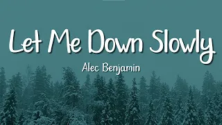 alec benjamin let me down slowly lyrics 