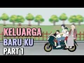 Download Lagu KELUARGA BARU KU PART 1 - Animasi Sekolah