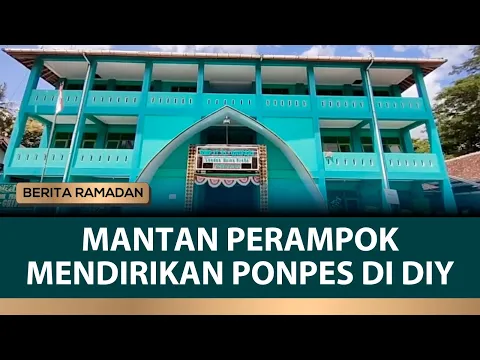SALUT! Mantan Perampok kelas Kakap Taubat dan Dirikan Ponpes di DIY