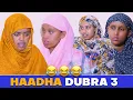 Download Lagu Ifrah Mamile | Haadha Dubra 3🤣🤣🤣 | New Dirama Afaan Oromo
