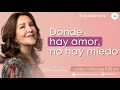 Lagu Donde hay amor, no hay miedo