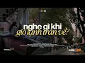 Download Lagu 'nên nghe gì khi gió lạnh tràn về?' 𝐏𝐥𝐚𝐲𝐥𝐢𝐬𝐭 #4 🍃☃️ Playlist Nhạc Chill Khi Gió Lạnh Tràn Về.