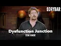 Dysfunction Junction Tom Mabe - Full Special