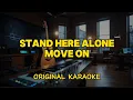 Download Lagu Stand Here Alone - Move On (Karaoke Score) 
