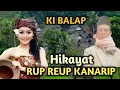 Download Lagu Ki Balap || Hikayat Rup Reup Kanarip