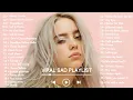 Download Lagu Billie Eilish, Taylor Swift, Bruno Mars, Lady Gaga \u0026 Adele’s Saddest Songs 💔 (Emotional Playlist)