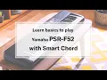 Lesson 1 Learn basics to play Yamaha PSR-F52 with Smart Chord