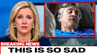Heartbreaking News For Robert De Niro