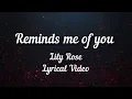 Reminds me of you - Lily Rose Lyrics New English Songs Lyrical Video