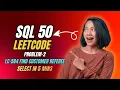 SQL 50 Problem 2 - Find Customer Referee Easy