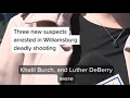 Three new suspects arrested in Williamsburg deadly shooting