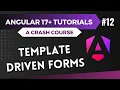 Angular 17 Tutorial - Build Template Driven Forms