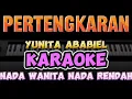 Download Lagu PERTENGKARAN -YUNITA ABABIEL - KARAOKE NADA WANITA - NADA CEWEK - NADA RENDAH Cm