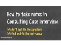 Note Taking in Case Interview Might be Your Achilles Heel