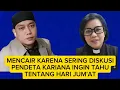Pendeta Kariana sedikit Mencair,Diskusi lintas agama PendetaWati bertanya tentang hari jum'at