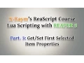 Lua Scripting with REAPER 5 - Part 3 First Selected Items Properties