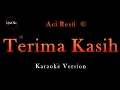 Download Lagu Aci Resti - Terima Kasih (Karaoke Version by QraOke)