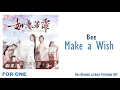 Download Lagu Bee – Make a Wish  (The Blooms at Ruyi Pavilion OST)
