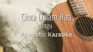 Download Cinta Dalam Hati - Ungu - Acoustic Karaoke MP3