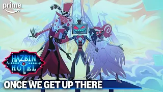 Once We Get Up There Hazbin Hotel Season 2 Prime Video 