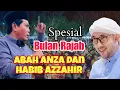 PENGAJIAN LUCU KH ANWAR ZAHID TERBARU❤ SPESIAL BULAN RAJAB ABAH ANZA BERTEMU BESTINYA
