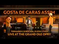 Lagu Gosta De Caras Assim - Fernando \u0026 Sorocaba, Dustin Lynch | Grand Ole Opry